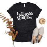 Leftovers Are For Quitters V-Neck Graphic Tee