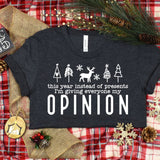 PREORDER: My Opinion Graphic Tee