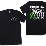 Stay; Tomorrow Needs You Shirt